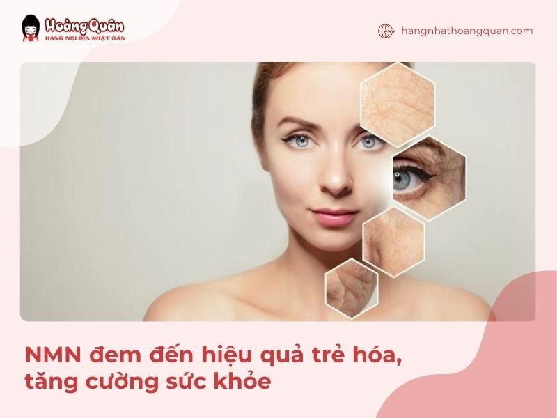 Tác dụng của NMN giúp da thêm trẻ