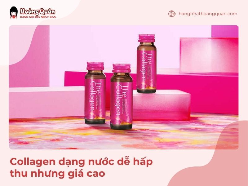 Collagen dạng nước hấp thu nhanh nhưng giá thành cao