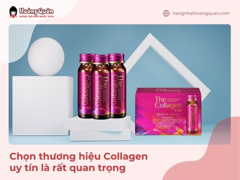 Chọn thương hiệu Collagen uy tín là rất quan trọng