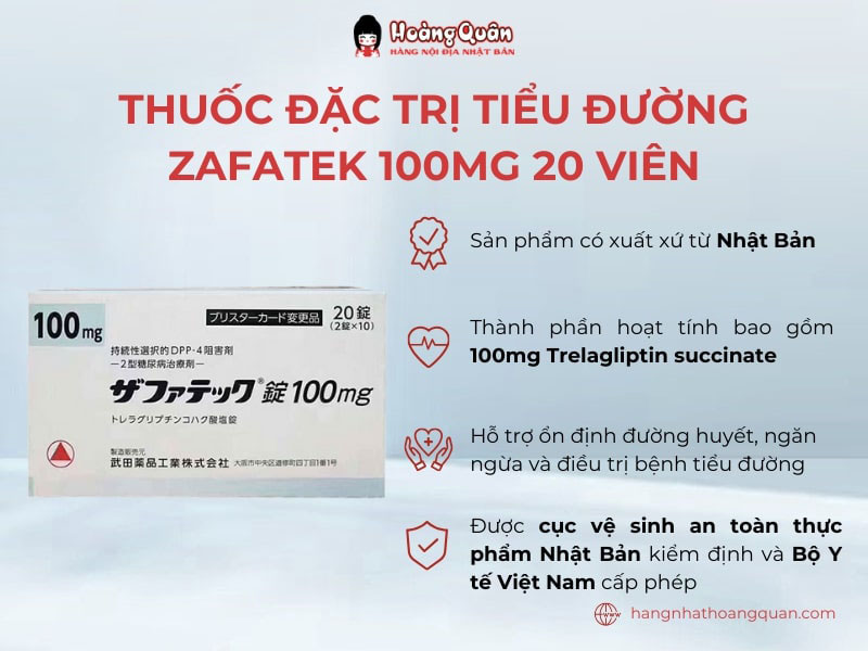 Thuốc đặc trị tiểu đường Zafatek 100mg 20 viên hỗ trợ tốt cho bệnh nhân tiểu đường