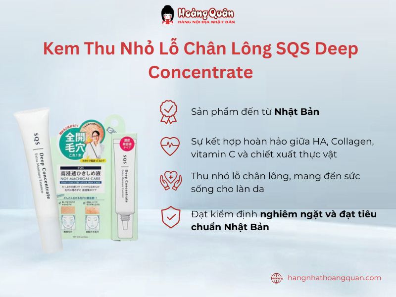 Kem Thu Nhỏ Lỗ Chân Lông SQS Deep Concentrate hàng Nhật chất lượng cao