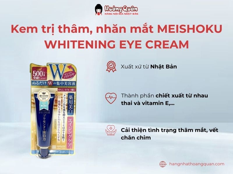 Kem trị thâm, nhăn mắt MEISHOKU WHITENING EYE CREAM